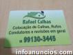 Calhas - Calheiro Rafael - Calhas e Ribeirão Preto