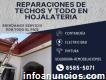 Reparaciones De Techos, Goteras Y Hojalatería.